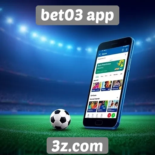 Atualizações e novidades do bet03 app